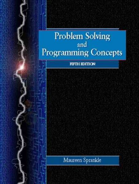Problem Solving and Programming Concepts (5th Edition)