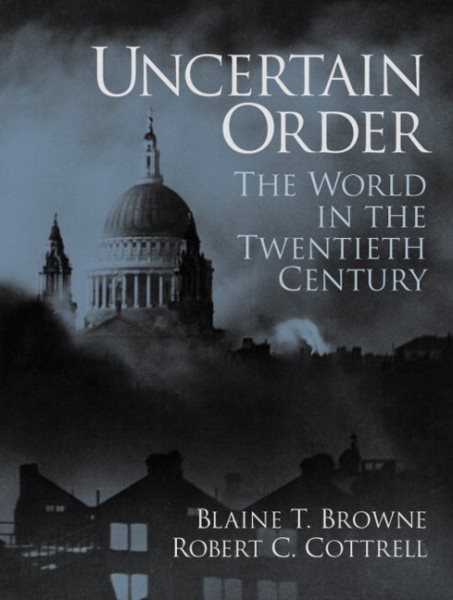 Uncertain Order: The World in the Twentieth Century cover