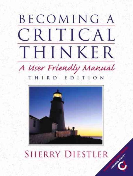 Becoming a Critical Thinker: A User Friendly Manual (3rd Edition) cover
