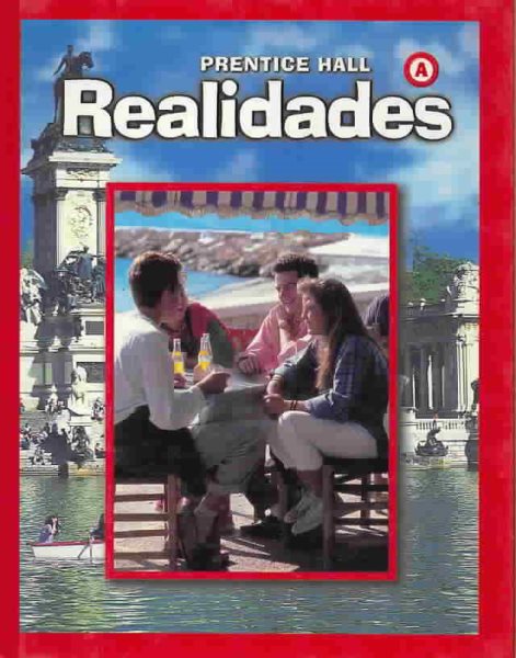 PRENTICE HALL SPANISH REALIDADES STUDENT EDITION LEVEL A 2004C cover