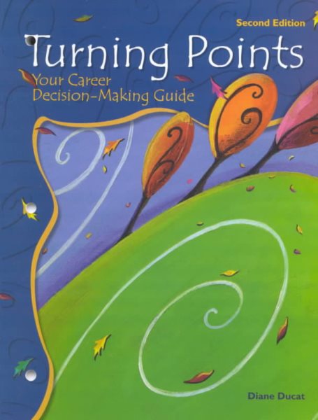 Turning Points: Your Career Decision-Making Guide (2nd Edition) cover