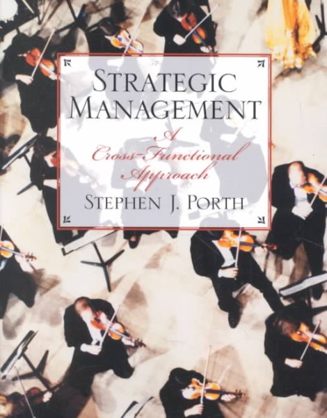Strategic Management: A Cross-Functional Approach cover