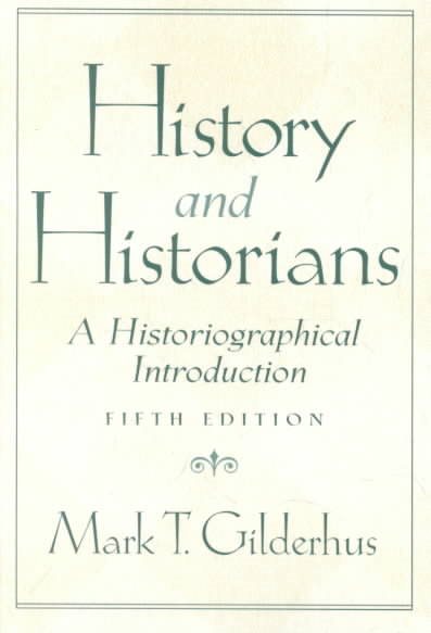 History and Historians: A Historiographical Introduction (5th Edition) cover