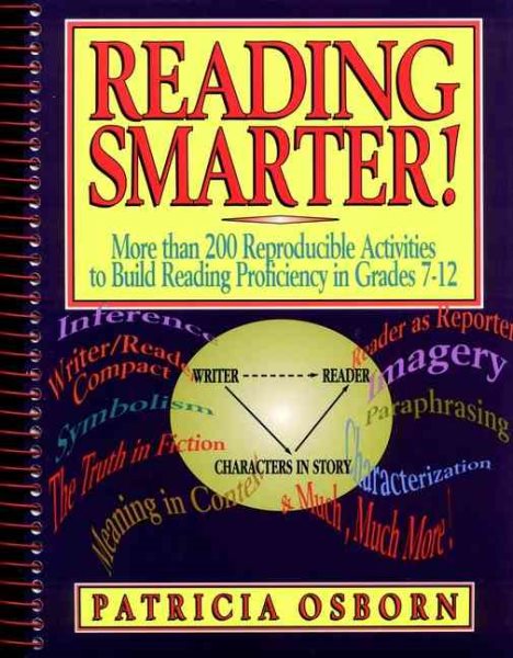 Reading Smarter!: More than 200 Reproducible Activities to Build Reading Proficiency in Grades 7 - 12