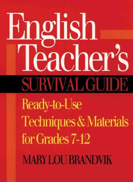 English Teacher's Survival Guide: Ready-to-Use Techniques & Materials for Grades 7-12 cover