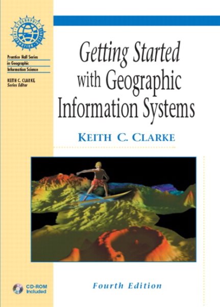 Getting Started With Geographic Information Systems cover