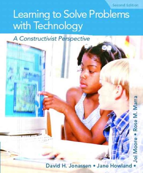 Learning to Solve Problems with Technology: A Constructivist Perspective (2nd Edition) cover