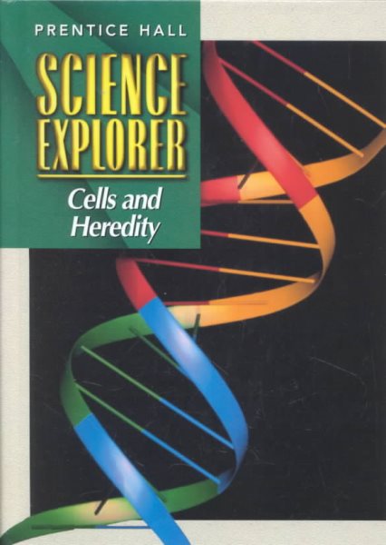 SCIENCE EXPLORER 2E CELLS & HEREDITY STUDENT EDITION 2002C (Prentice Hall science explorer) cover