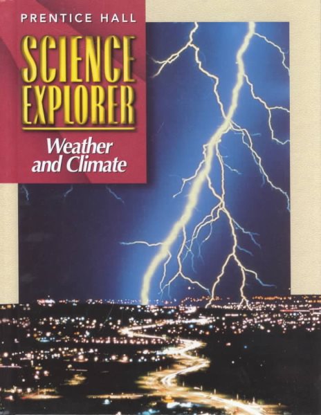 SCIENCE EXPLORER 2E WEATHER & CLIMATE STUDENT EDITION 2002C (Prentice Hall Science Explorer) cover