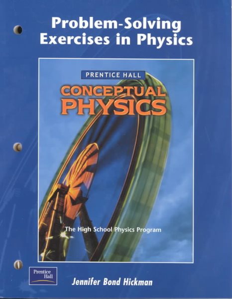 Problem-Solving Exercises in Physics: The High School Physics Program (Prentice Hall Conceptual Physics Workbook) cover