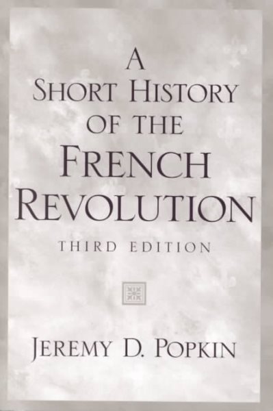 A Short History of the French Revolution (3rd Edition) cover