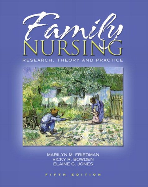 Family Nursing: Research, Theory, and Practice (5th Edition)
