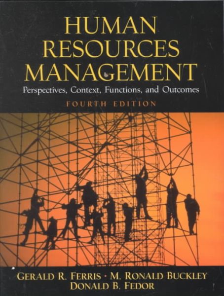 Human Resources Management: Perspectives, Context, Functions, and Outcomes (4th Edition) cover