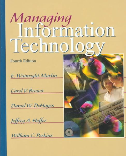 Managing Information Technology (4th Edition) cover