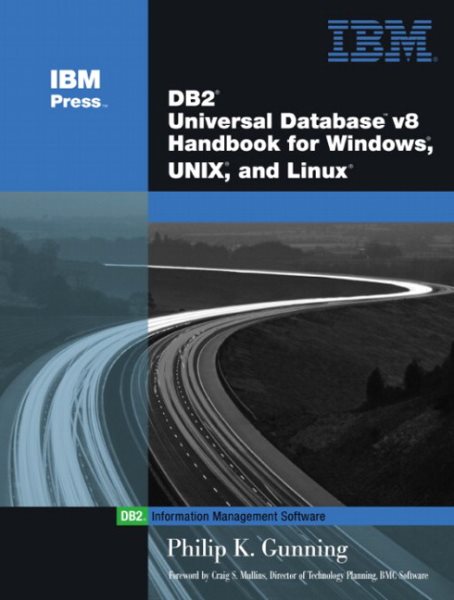 DB2 Universal Database V8 Handbook for Windows, Unix, and Linux (IBM Press Series--Information Management) cover