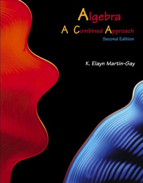 Algebra: A Combined Approach (2nd Edition) cover