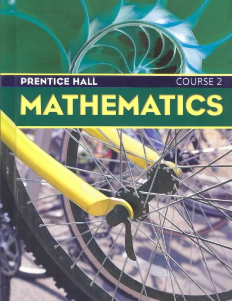 Prentice Hall Mathematics, Course 2, Student Edition