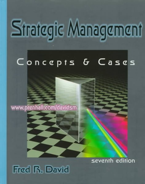 Strategic Management: Concepts and Cases (7th Edition) cover