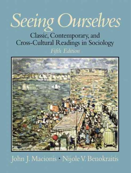Seeing Ourselves: Classic, Contemporary, and Cross-Cultural Readings in Sociology (5th Edition) cover