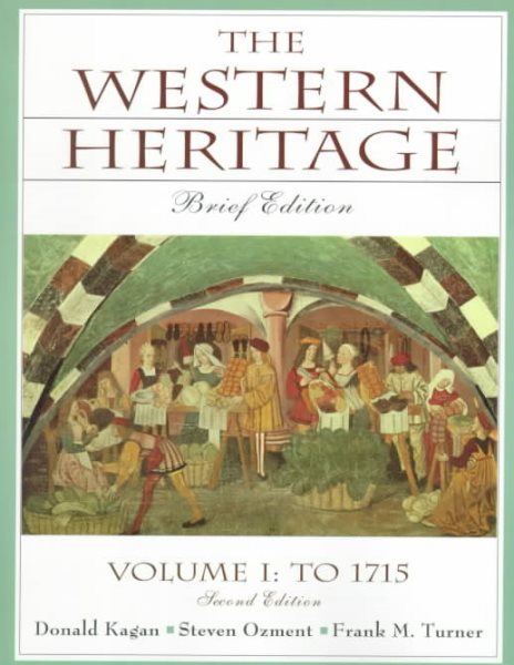 Western Heritage, The: Brief Edition, Vol. I to 1715 Chap. 1-15 cover