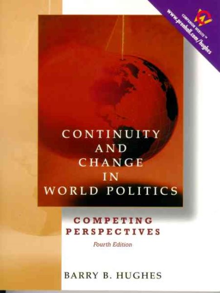 Continuity and Change in World Politics: Competing Perspectives (4th Edition) cover