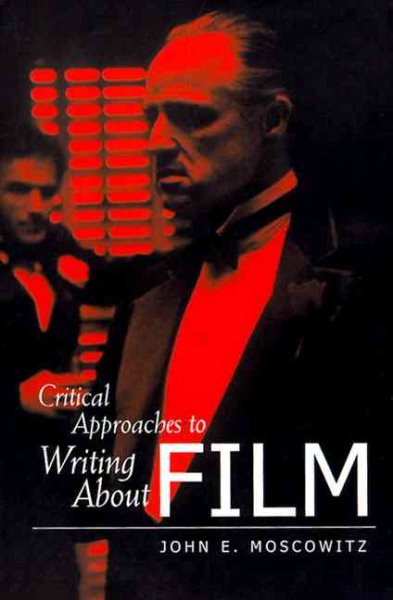 Critical Approaches to Writing About Film cover