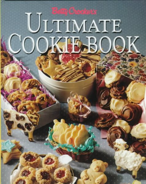 Betty Crocker's Ultimate Cookie Book cover