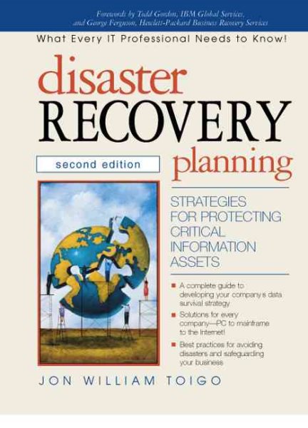 Disaster Recovery Planning: Strategies for Protecting Critical Information Assets (2nd Edition) cover