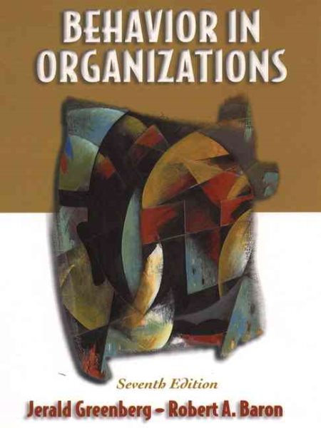Behavior in Organizations (7th Edition) cover