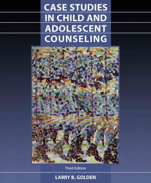 Case Studies in Child and Adolescent Counseling (3rd Edition) cover