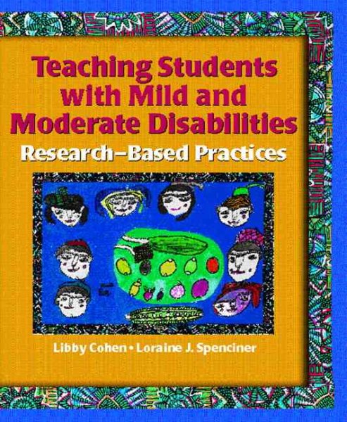 Teaching Students With Mild And Moderate Disabilities: Research-Based Practices