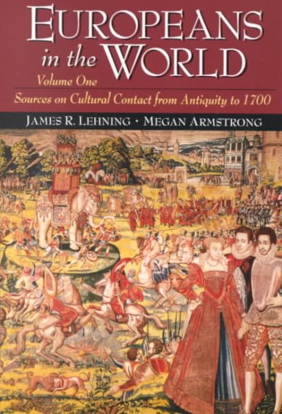Europeans in the World: Sources on Cultural Contact, Volume 1 (From Antiquity to 1700) cover