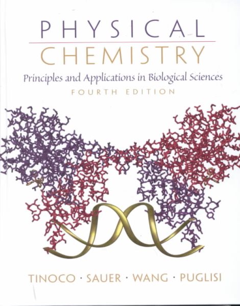 Physical Chemistry: Principles and Applications in Biological Sciences cover