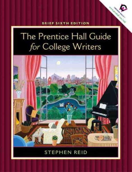 Prentice Hall Guide for College Writers: Brief Edition without Handbook (6th Edition)