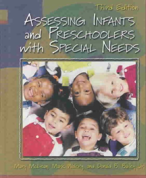 Assessing Infants and Preschoolers with Special Needs (3rd Edition)
