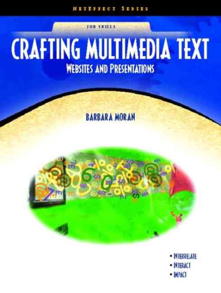 Crafting Multimedia Text: Websites and Presentations cover