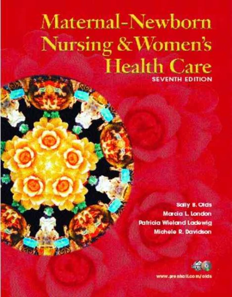 Maternal-Newborn Nursing and Women's Health Care (7th Edition) (Maternal Newborn Nursing (Olds)) cover