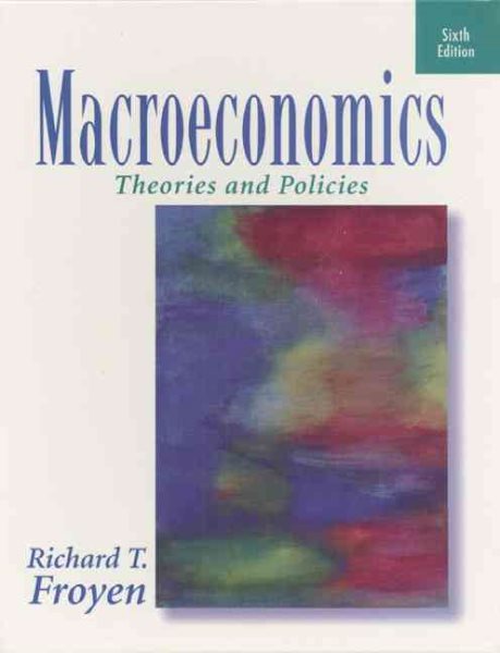 Macroeconomics: Theories and Policies (6th Edition) cover