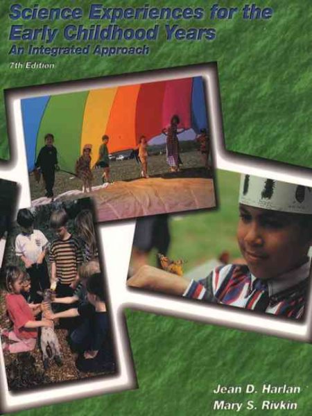 Science Experiences for the Early Childhood Years: An Integrated Approach (7th Edition) cover