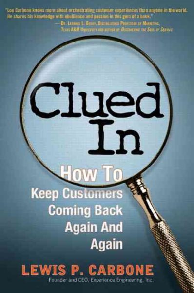 Clued in: How to Keep Customers Coming Back Again and Again cover