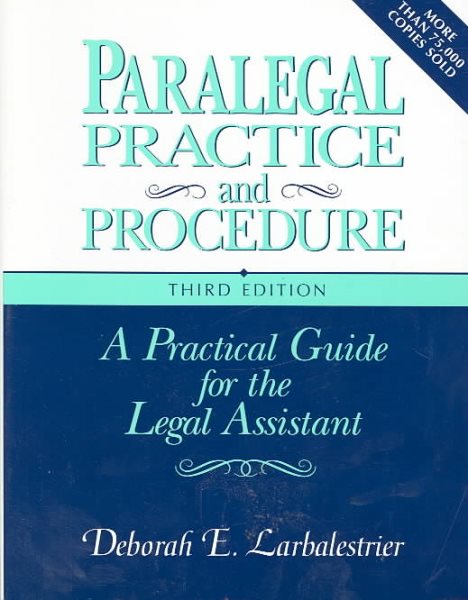 Paralegal Practice & Procedure: A Practical Guide for the Legal Assistant cover