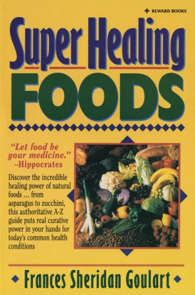 Super Healing Foods: Discover the Incredible Healing Power of Natural Foods cover