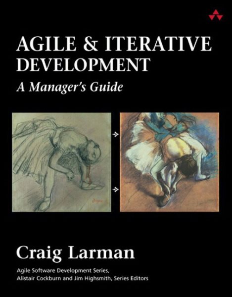 Agile and Iterative Development: A Manager's Guide cover