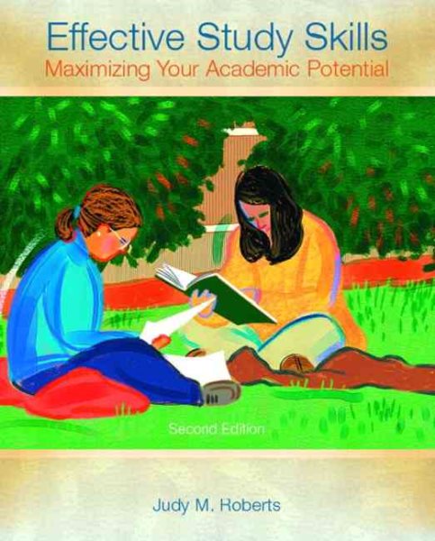 Effective Study Skills: Maximizing Your Academic Potential (2nd Edition) cover