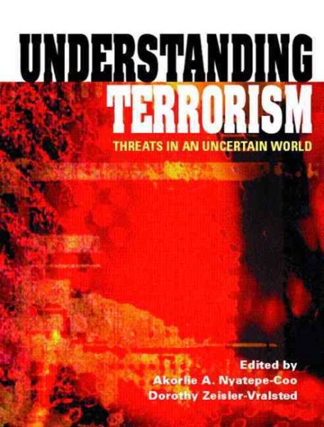 Understanding Terrorism: Threats in an Uncertain World cover