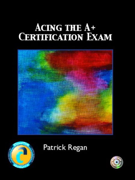 Acing the A+ Certification Exam cover