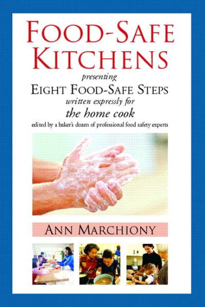 Food-Safe Kitchens: Presenting Eight Food-Safe Steps cover