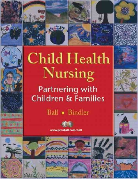 Child Health Nursing: Partnering with Children and Families cover