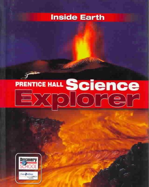 PRENTICE HALL SCIENCE EXPLORER INSIDE EARTH STUDENT EDITION THIRD EDITION 2005 cover