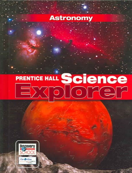 PRENTICE HALL SCIENCE EXPLORER ASTRONOMY STUDENT EDITION THIRD EDITION 2005 cover